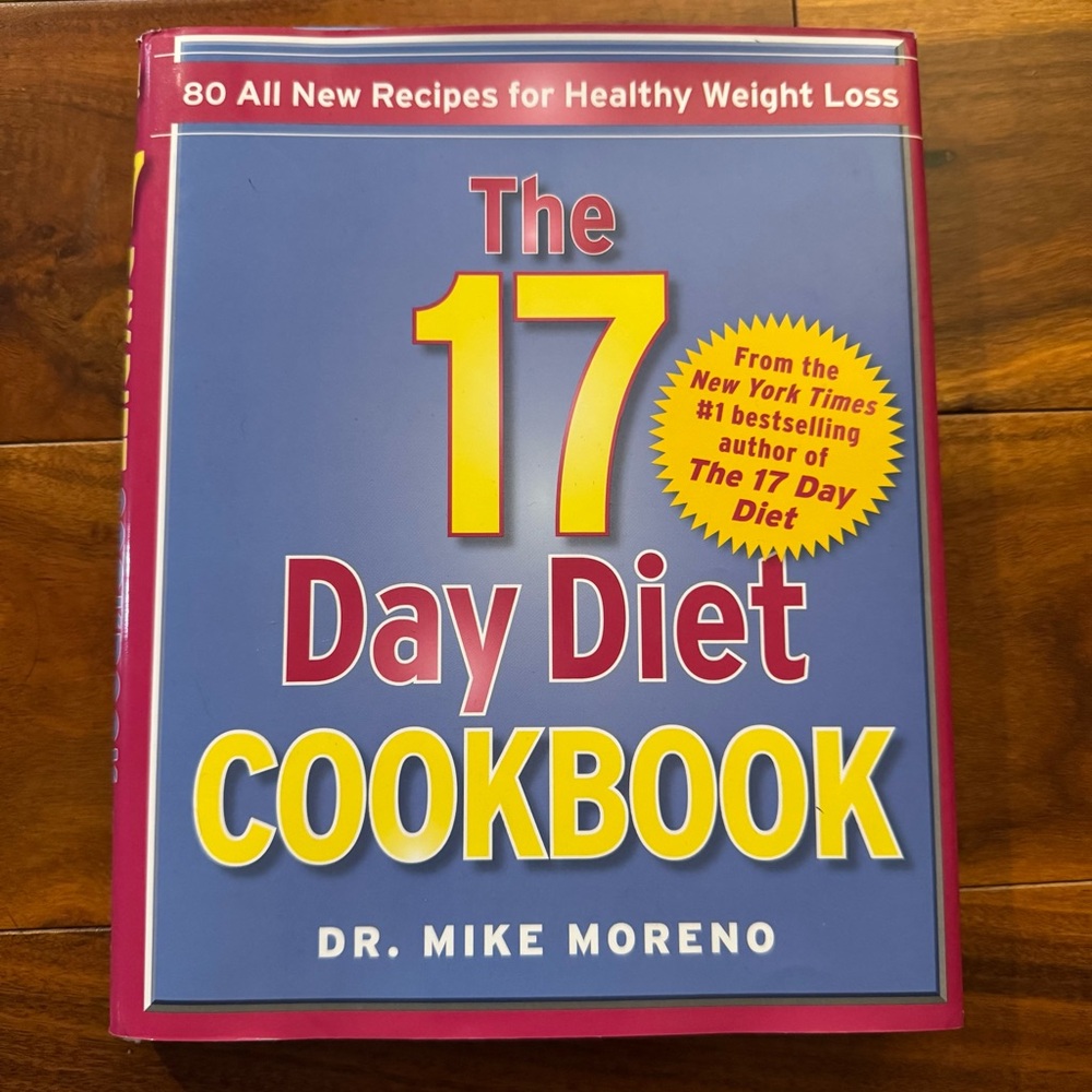The 17 Day Diet Cookbook by Dr. Mike Moreno